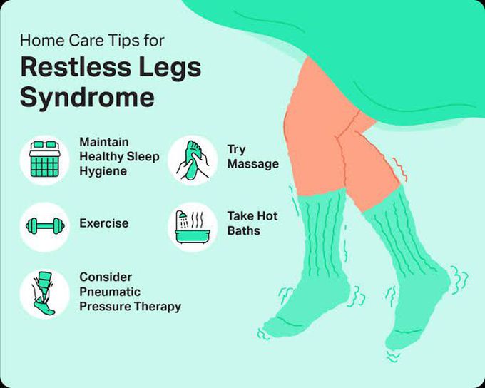 These are some home care tips for Restless legs syndrome