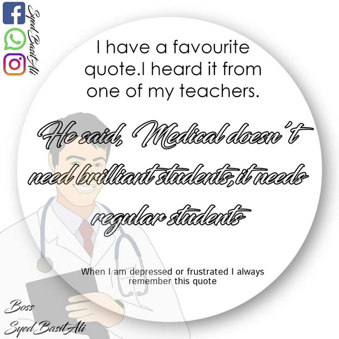 What is your favourite motivational quote for being a medical student ?