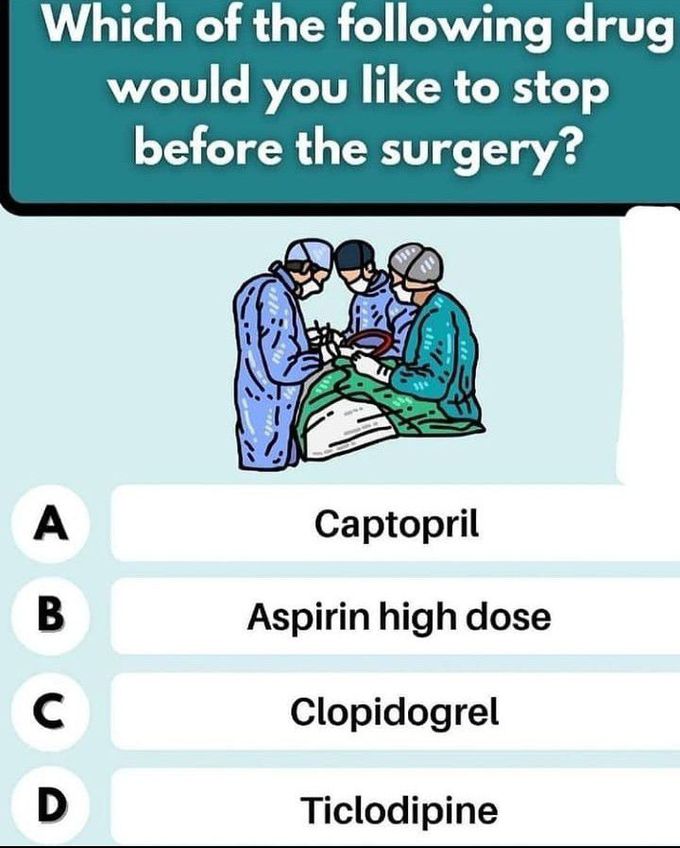 Which drug would you like to stop before surgery?