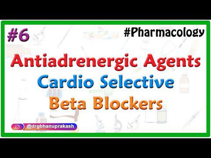Beta Blockers: Cardio Selective