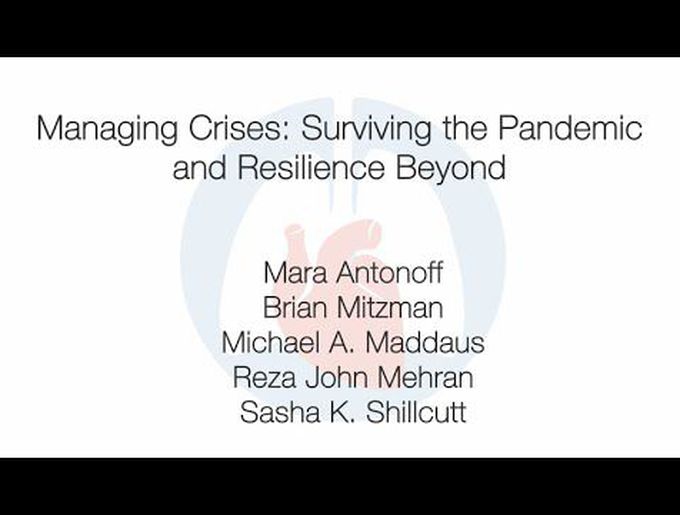 Managing Crises: Surviving the Pandemic and Resilience Beyond