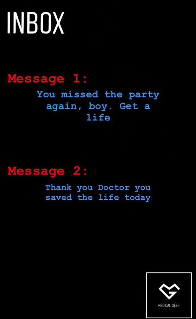 As a DOCTOR people gonna trust you, confide in you, and appreciate your efforts. You will be the last hope of people. You can do amazing things for people. ♥️