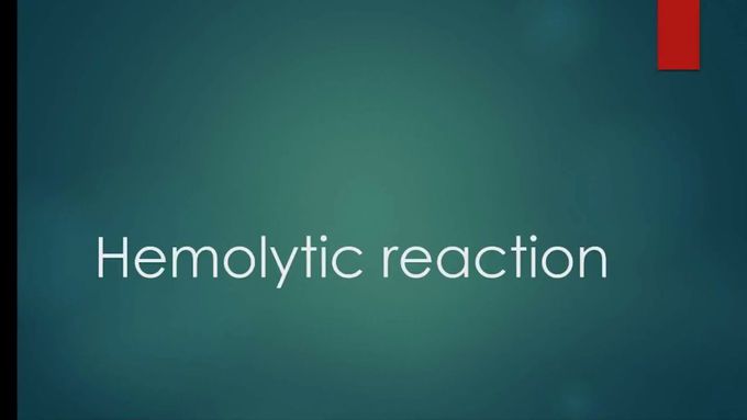 Hemolytic reaction