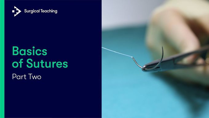 Basics of Sutures Part 2