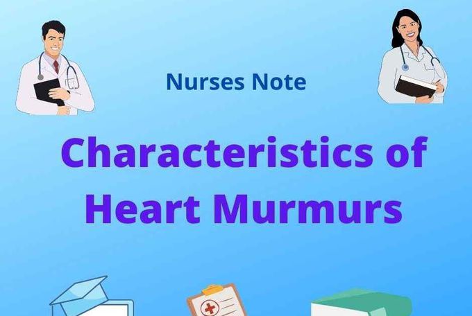 Characteristics of Heart Murmurs: Nursing Evaluation