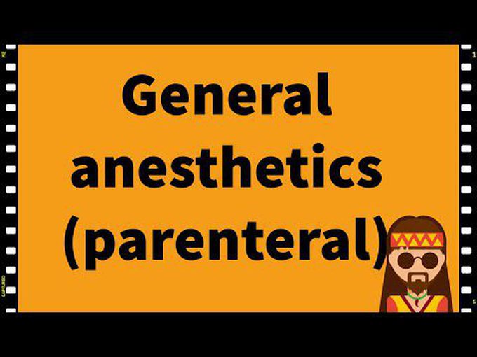General Anesthetics(Parentral) Pharmacology