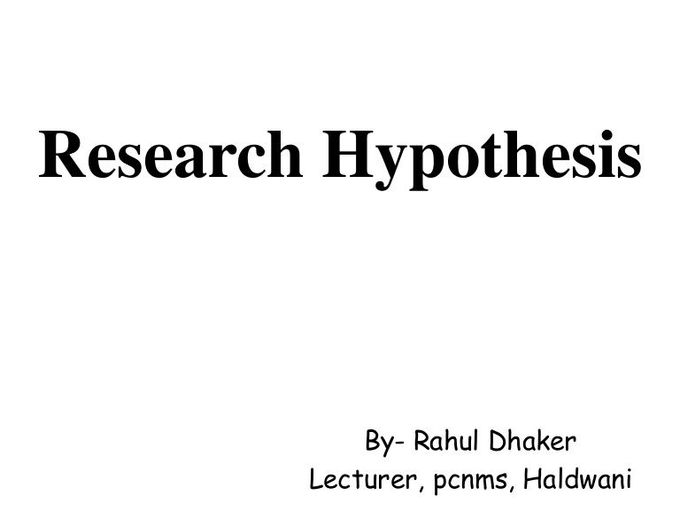 Research hypothesis....ppt