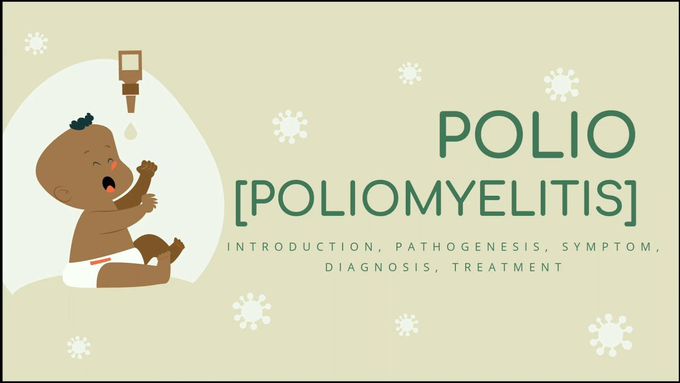 Poliomyelitis | Polio | Pathophysiology | Introduction, pathogenesis, symptom, diagnosis, treatment
