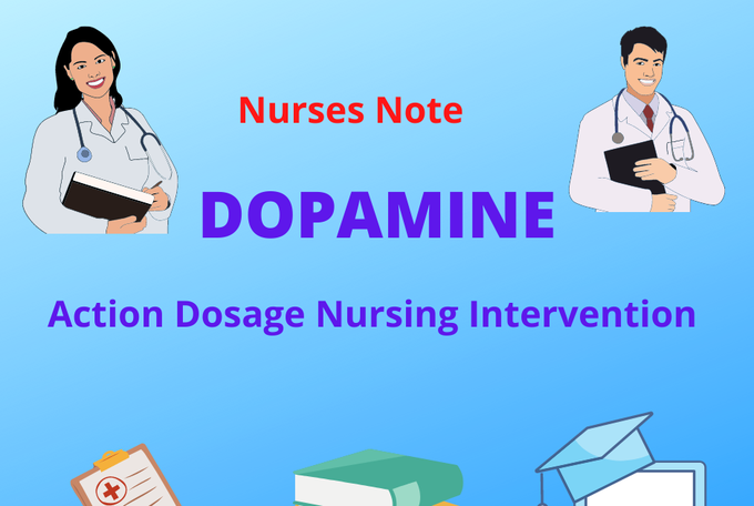 Dopamine (Injection) : Action, Dosage, Side Effects, and Nursing Intervention: Download pdf & PPT