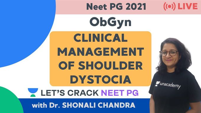 Clinical Management of Shoulder Dystocia  | ObGyn | NEET PG 2021 | Dr. Shonali Chandra