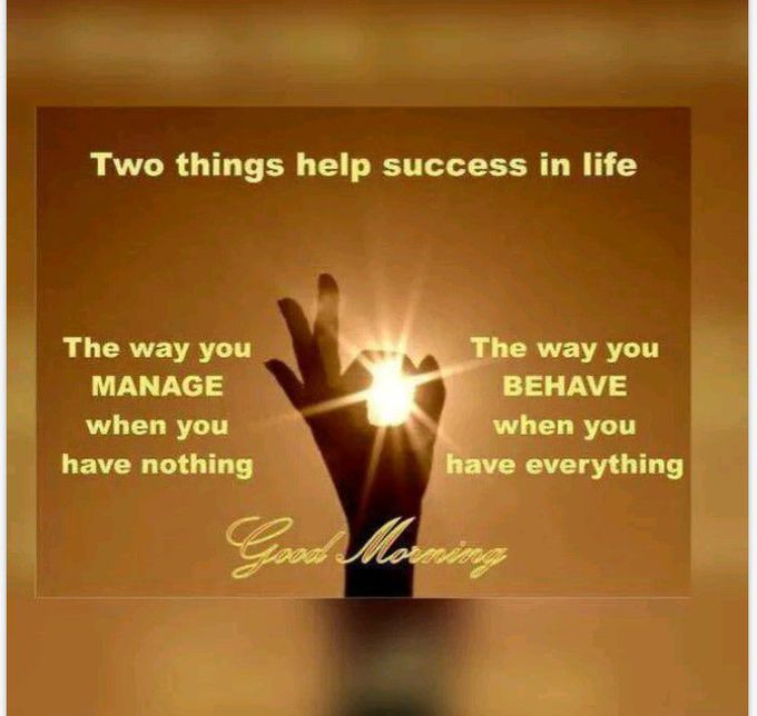Two things help success in life..
