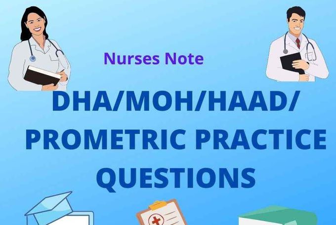 DHA/MOH/HAAD/ PROMETRIC EXAM Practice Test 2: Nursing Exam