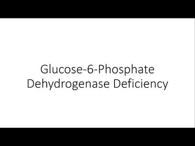 Glucose-6-phosphate Deficiency Anaemia