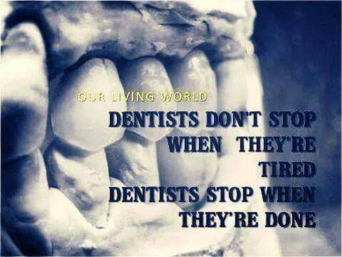 For my dentists friends