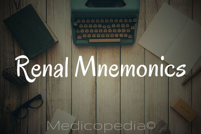 Renal mnemonics