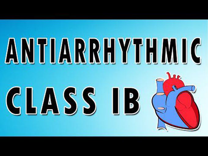 Class 1B Antiarrhythmics