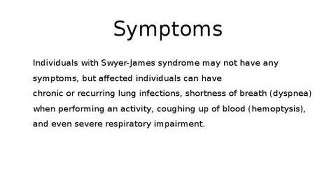 These are the symptoms of Swayer james macleod syndrome