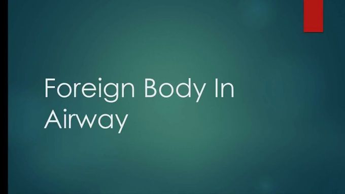 Flashcard- Foreign body in airway