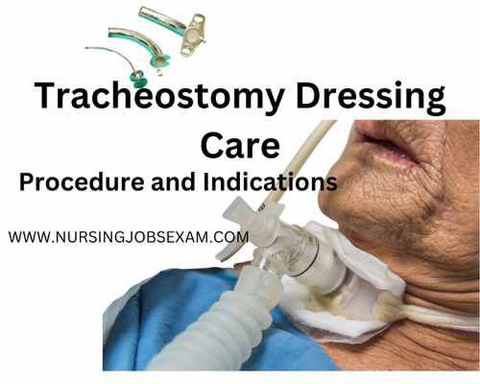 Tracheostomy Dressing Care: Procedure and Indications - Nursing Jobs Exam