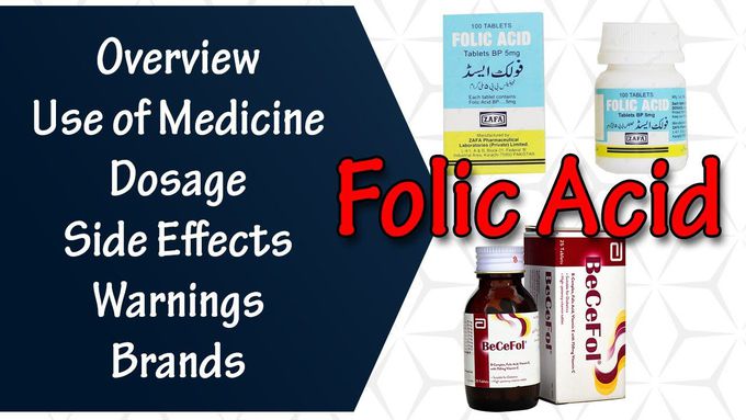 Folic Acid | Overview | Use of Medicine | Dosage | Side Effects | Warnings