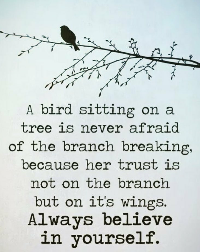 Always belive in yourself