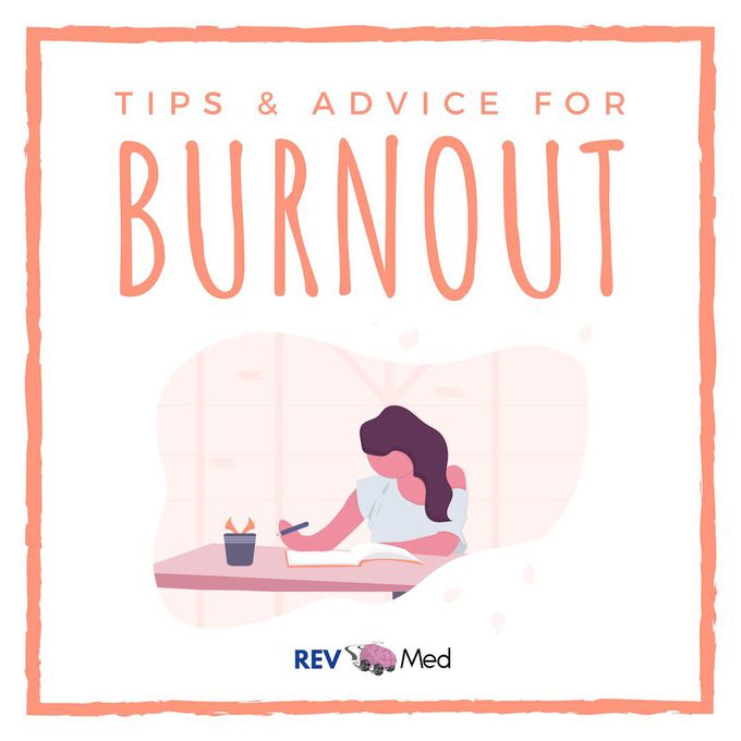 Burnout? Read below for some advice & tips!