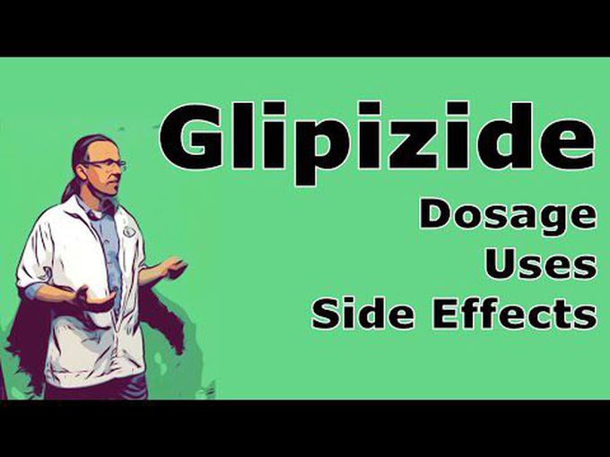 Glipizide - Dosage and Side Effects - Pharmacology (Sulfonylurea)