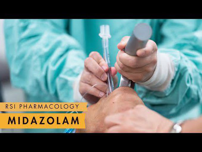 Drugs used in RSI - Midazolam