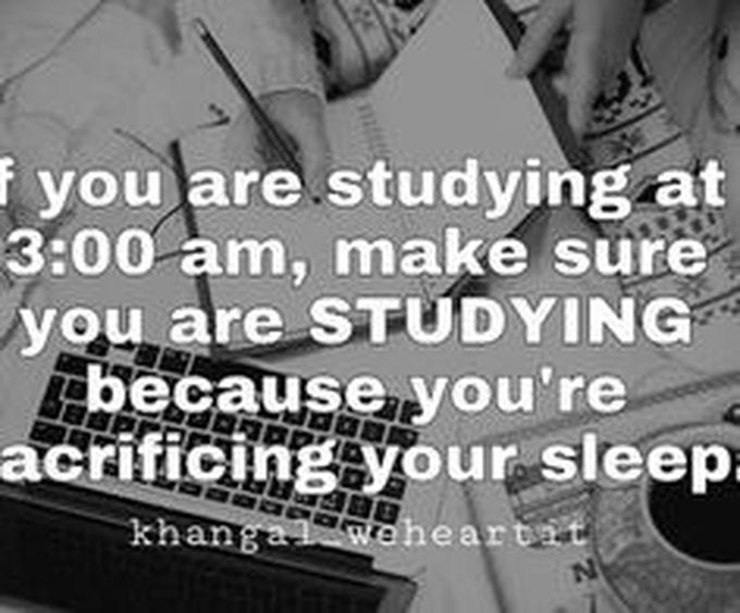 Don't study late night or early morning
