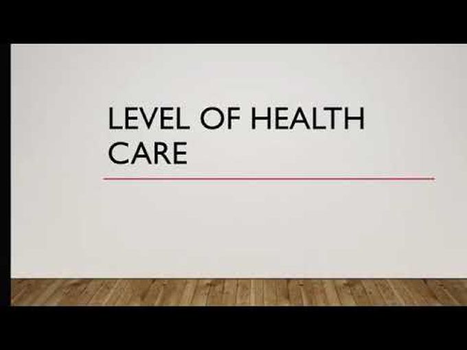 Level of health care