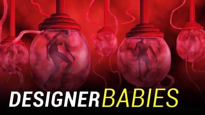 What are Designer Babies?