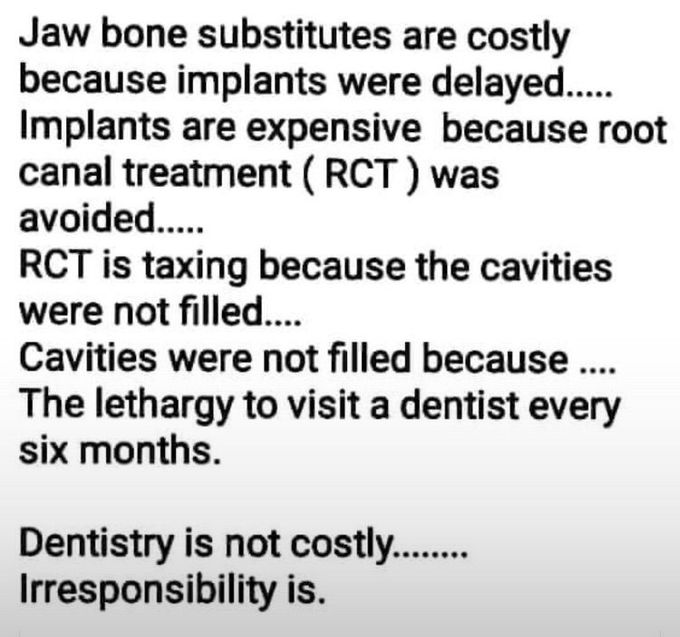 Dental treatments are not expensive... visit your dentist every 6 months...