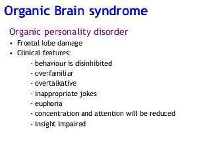 These are the clinical features of organic brain syndrome - MEDizzy