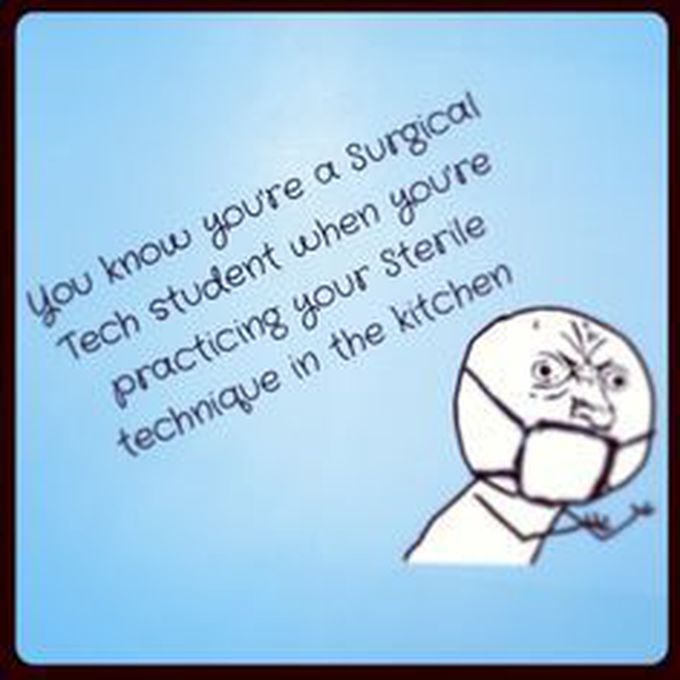 As a surgical tech