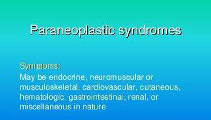 These are the symptoms of Paraneoplastic syndrome