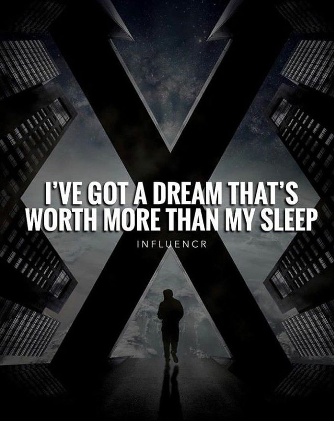 Working on the dream.