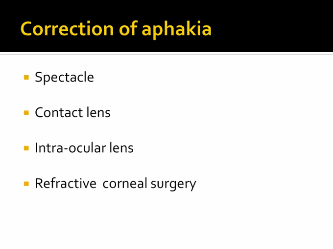 Correction of aphakia