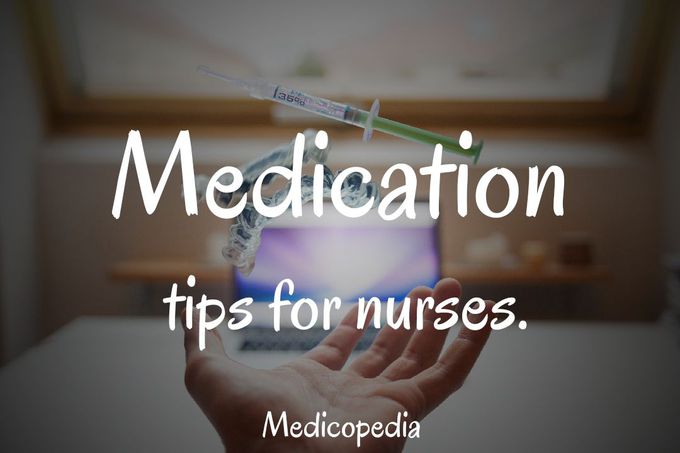 Medication Tips For Nurses