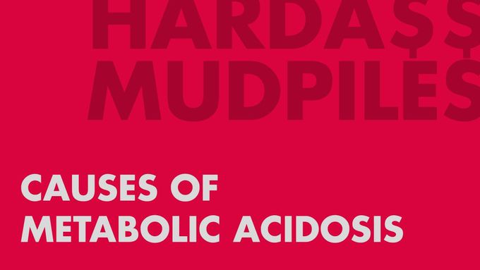 Causes of Metabolic Acidosis (Mnemonic - MUDPILES)