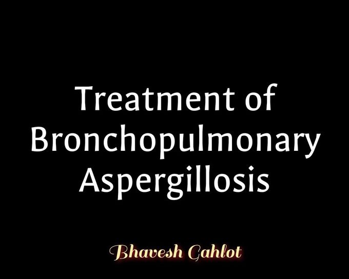 Treatment of Allergic bronchopulmonary aspergillosis